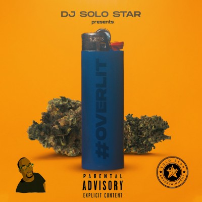 DJ Solo Star Presents - Over Lit